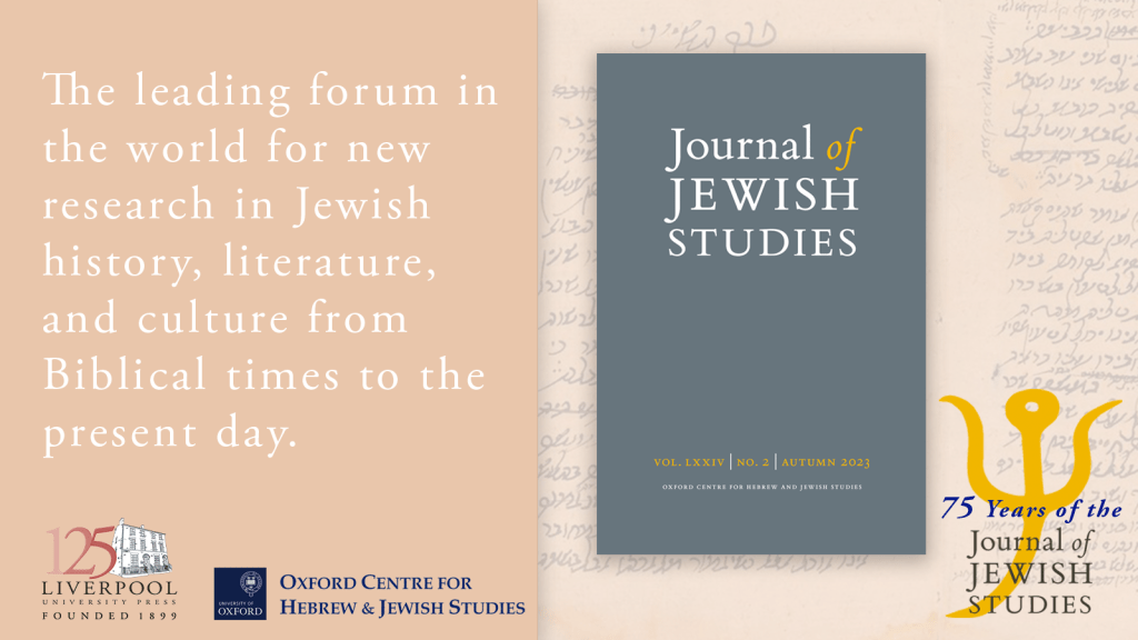 The Journal of Jewish Studies. The Leading forum in the world for new research in Jewish history, literature, and culture from Biblical times to the present day. 