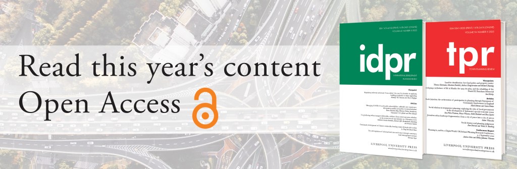 Read this year's content Open Access. Journal covers for IDPR and TPR. Faded image in the background of an areal view pf a motorway intersection. 