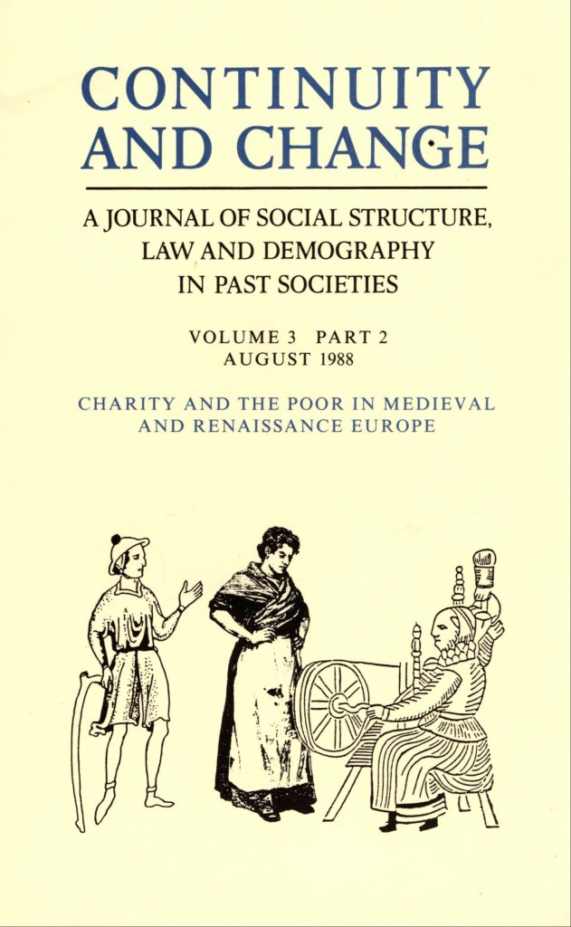 
Cover of Continuity and Change, Volume 3, Part 2 (August 1988). The title appears at the top above the subtitle “A Journal of Social Structure, Law and Demography in Past Societies,” with the themed issue title “Charity and the Poor in Medieval and Renaissance Europe” below. At the bottom, a black‑and‑white illustration shows three historical figures gathered around a spinning wheel, with one figure seated and operating it while two others stand nearby.